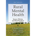 Rural Mental Health: Issues, Policies, and Best Practices