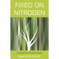 Fixed on Nitrogen: A Scientist's Short Story