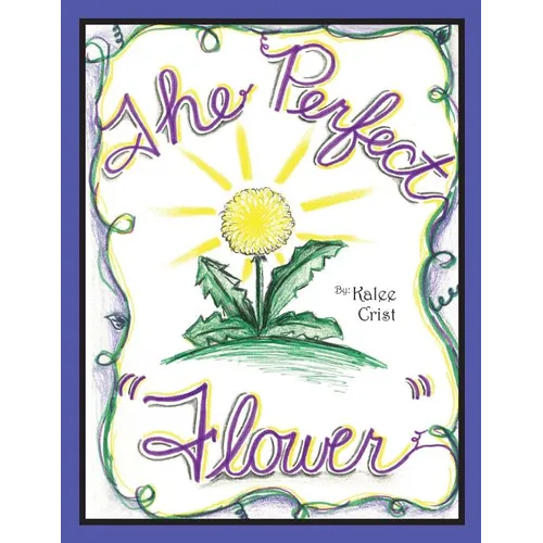 The Perfect Flower