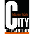 City: Rediscovering the Center