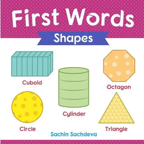First Words (Shapes): Early Education book of learning geometrical shapes with pictures for kids