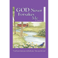 God Never Forsakes Me