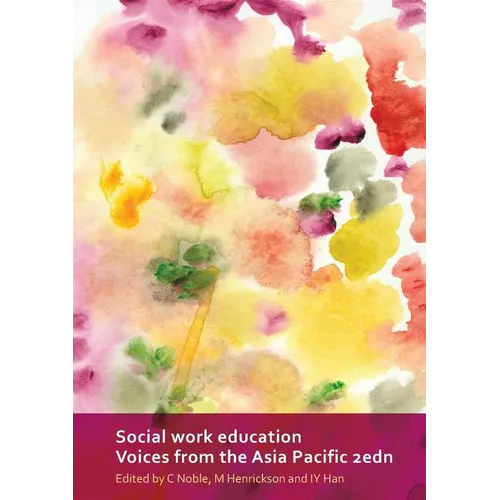 Social Work Education: Voices from the Asia Pacific