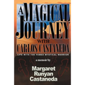 A Magical Journey with Carlos Castaneda