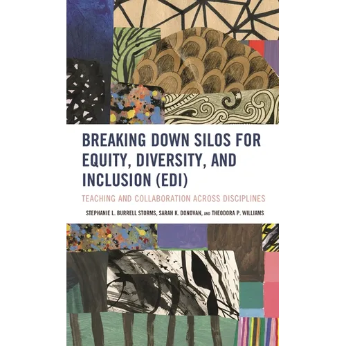 Breaking Down Silos for Equity, Diversity, and Inclusion (Edi): Teaching and Collaboration Across Disciplines
