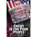 Credit Is For Poor People