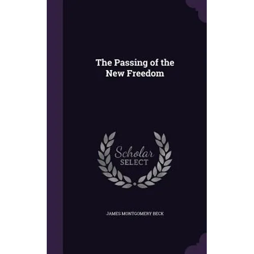 The Passing of the New Freedom