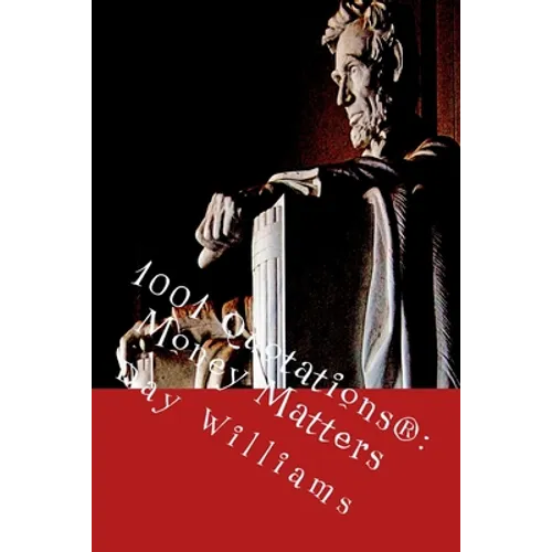1001 Quotations(R): Money Matters