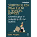 Operational Risk Management in Financial Services: A Practical Guide to Establishing Effective Solutions
