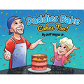 Daddies Bake Cakes Too!