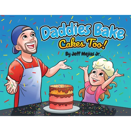 Daddies Bake Cakes Too!