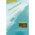 America from the Air: An Aviator's Story