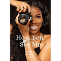 How You See Me