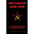 How To Master Secret Work