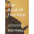 The Book of Five Keys: A Cyber Security Interpretation of Miyamoto Musashi's Book of Five Rings