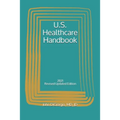 U.S. Healthcare Handbook: 2021