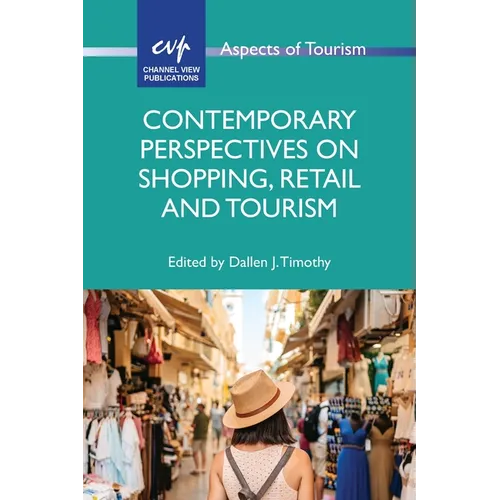 Contemporary Perspectives on Shopping, Retail and Tourism
