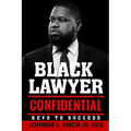 Black Lawyer Confidential: Keys to Success