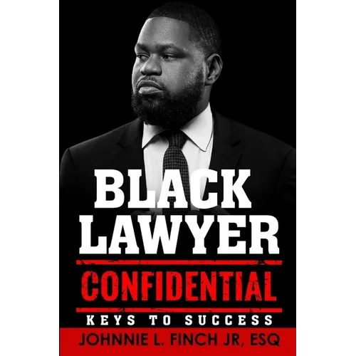 Black Lawyer Confidential: Keys to Success