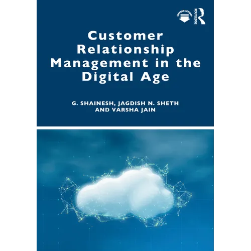 Customer Relationship Management in the Digital Age