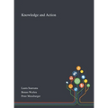 Knowledge and Action