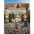 Emmett's Favorite Animal: A Social-Emotional Series