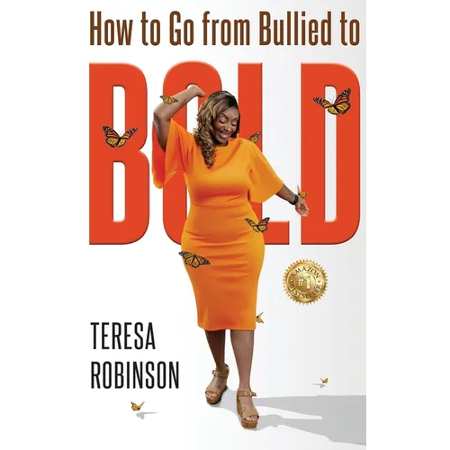 How to Go from Bullied to Bold