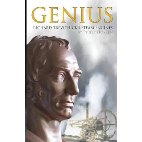 Genius, Richard Trevithick's Steam Engines