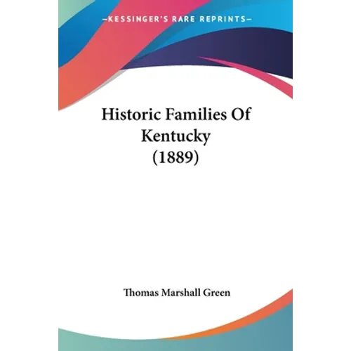 Historic Families Of Kentucky (1889)