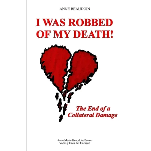 I Was Robbed of My Death!: The End of a Collateral Damage