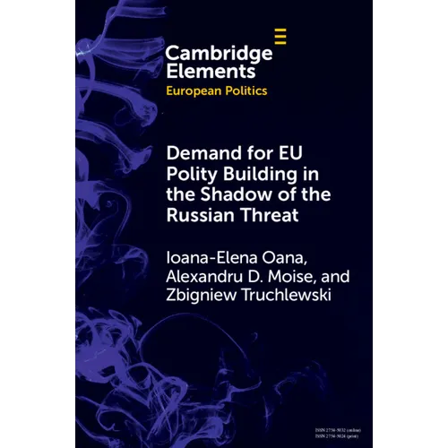 Demand for EU Polity Building in the Shadow of the Russian Threat
