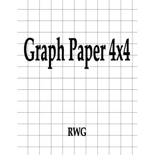 Graph Paper 4x4: 200 Pages 8.5" X 11"