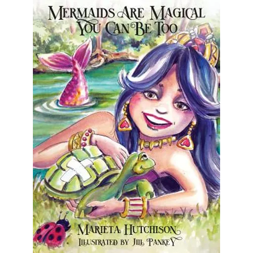Mermaids are Magical You Can Be Too