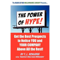 The Power of Hype!