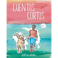 Cuentos cortos Volume 1