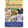 New Totally Awesome Business Book for Kids: Revised Edition
