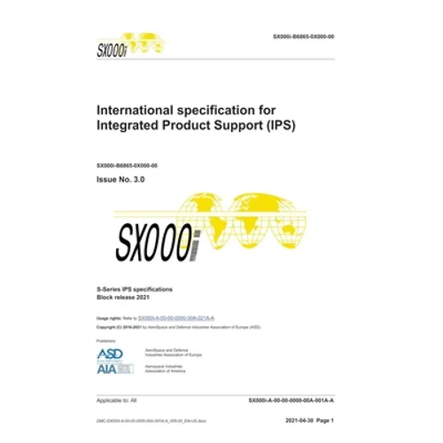 SX000i, International specification for Integrated Product Support (IPS), Issue 3.0: S-Series 2021 Block Release