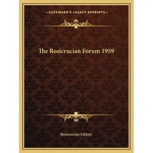 The Rosicrucian Forum 1959