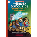Ghosts Don't Eat Potato Chips: A Graphix Chapters Book (the Adventures of the Bailey School Kids #3): Volume 3