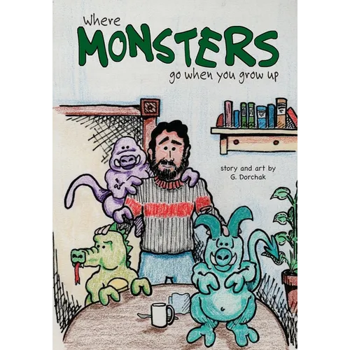 Where Monsters Go When You Grow Up