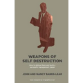 Weapons Of Self Destruction