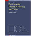 The Everyday Physics of Hearing and Vision