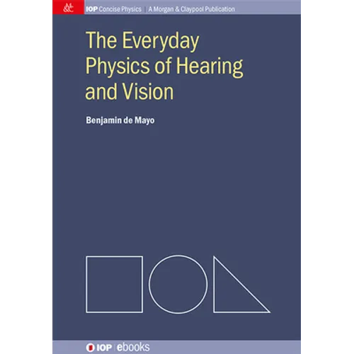 The Everyday Physics of Hearing and Vision