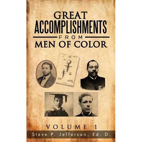 Great Accomplishments from Men of Color: Great Men of Color