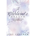 A Whirlwind's Breath: A Memoir of Healing and Faith at Indiana's Riley Hospital