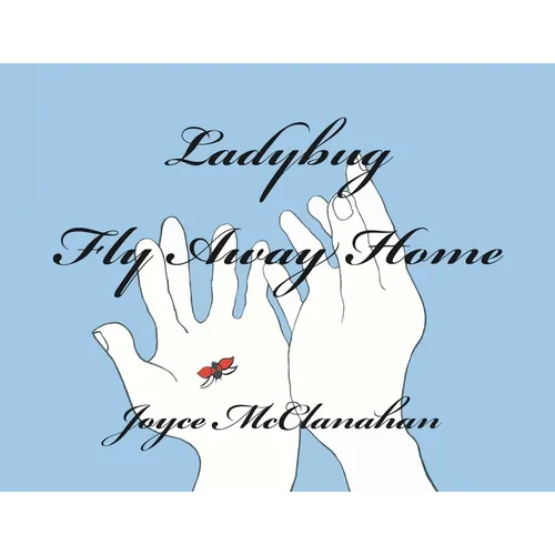 Ladybug, Fly Away Home