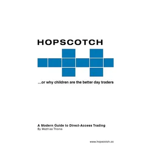 Hopscotch...or Why Children Are the Better Day Traders