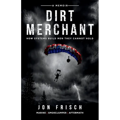 Dirt Merchant: How Systems Build Men They Cannot Hold