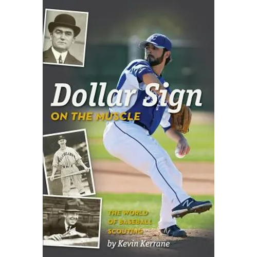 Dollar Sign on the Muscle: The World of Baseball Scouting