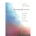 Francophone Literatures: A Literary and Linguistic Companion